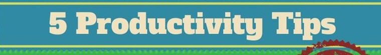 5_Productivity_Tips
