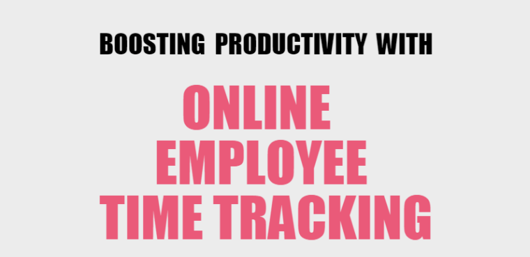 Boosting Productivity with Online Employee Time Tracking [Infographic ...