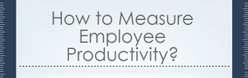 how to measure employee productivity