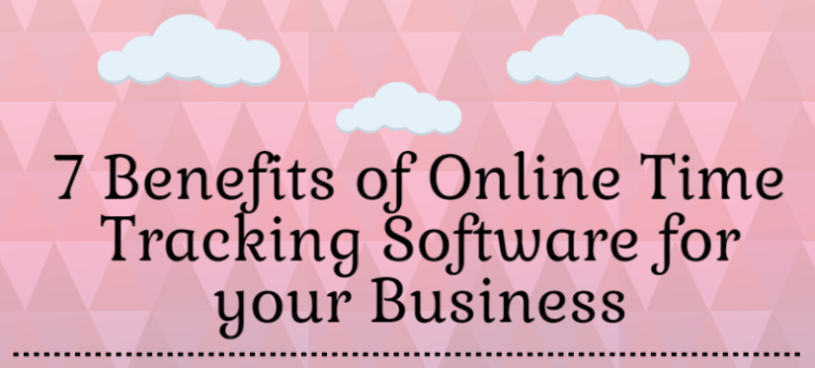 Benefits of online time tracking software